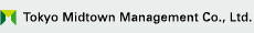 Tokyo Midtown Management Co.,Ltd.