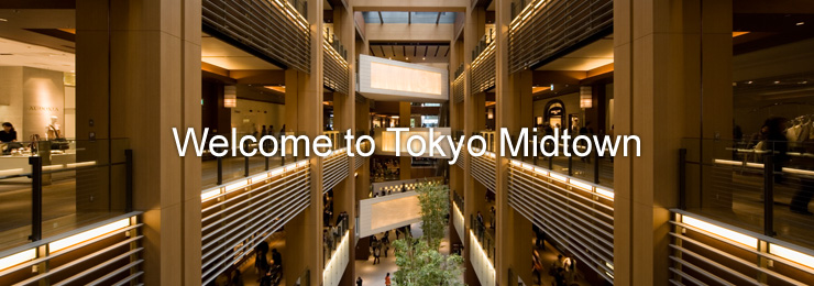 Welcome to Tokyo Midtown