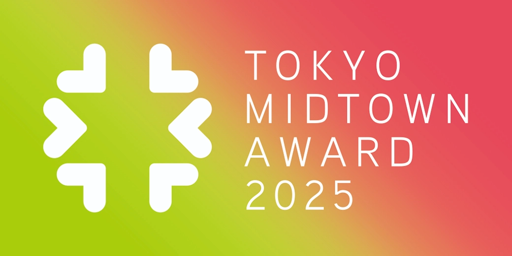 TOKYO MIDTOWN AWARD 2025 EXHIBITIONの画像