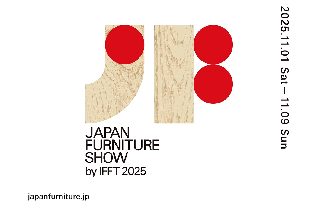 JAPAN FURNITURE SHOW by IFFT 2025の画像
