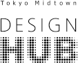 Tokyo Midtwon DESIGN HUB