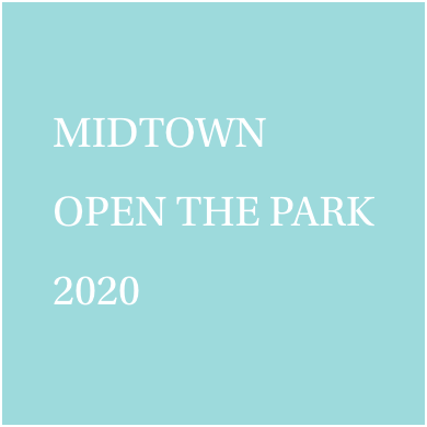 MIDTOWN OPEN THE PARK 2020