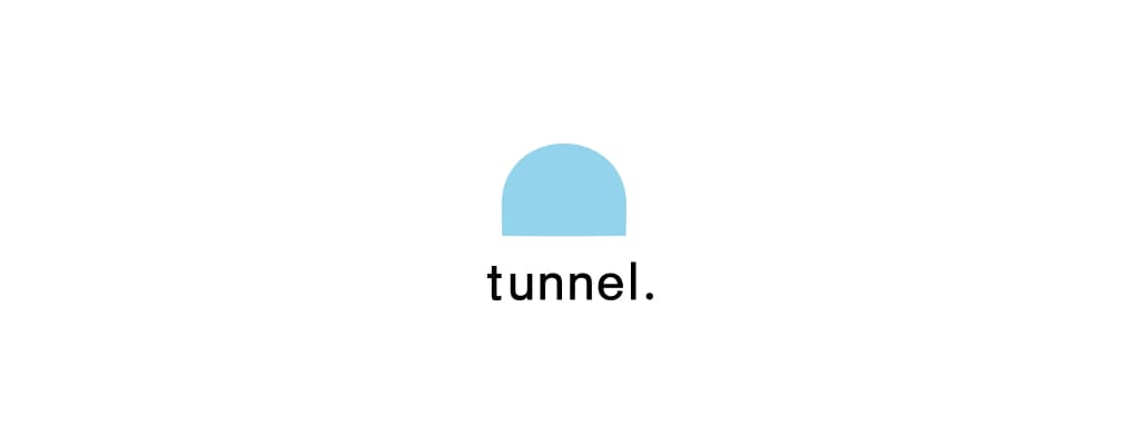 tunnel.