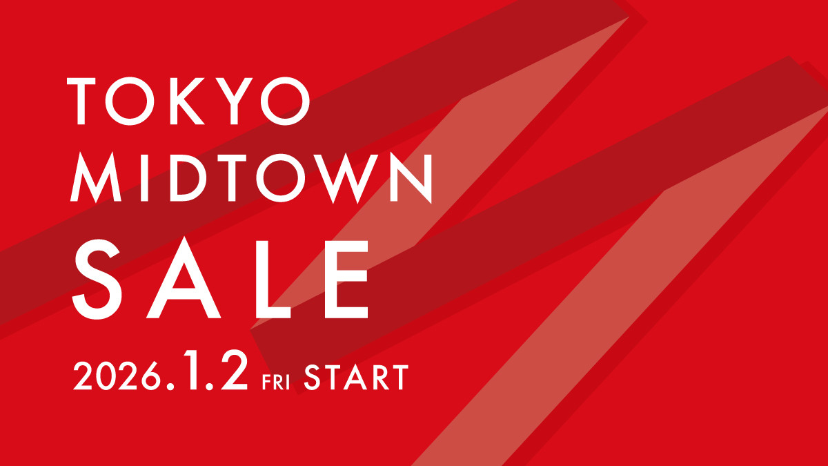 TOKYO MIDTOWN SALE