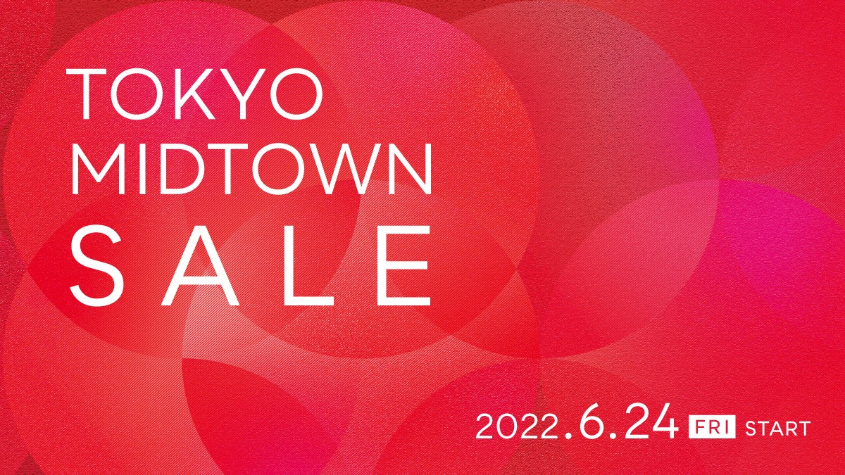 TOKYO MIDTOWN SALE