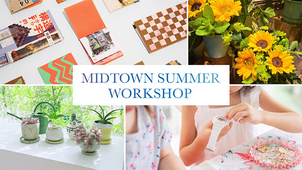 MIDTOWN SUMMER WORKSHOP
