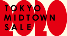 TOKYO MIDTOWN SALE