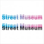 Street Museum 2022