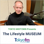 TOKYO MIDTOWN Presents The Lifestyle MUSEUM
