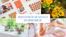 MIDTOWN SUMMER WORKSHOP