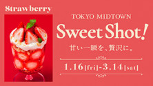 Sweet Shot! 甘い一瞬を、贅沢に。