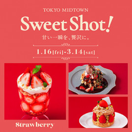 Sweet Shot! 甘い一瞬を、贅沢に。