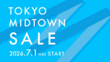 TOKYO MIDTOWN SALE 2026