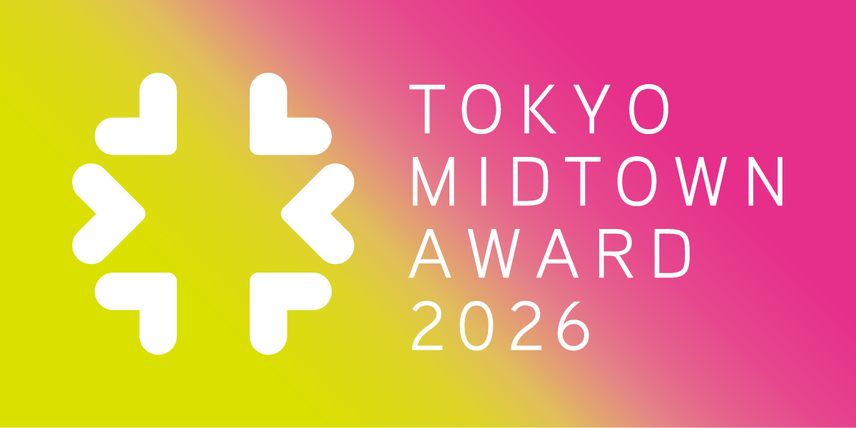 Tokyo Midtown Award 2026