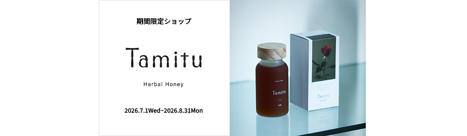 【期間限定ショップ】Tamitu