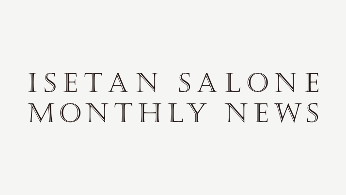 ISETAN SALONE MONTHLY NEWS 5月号