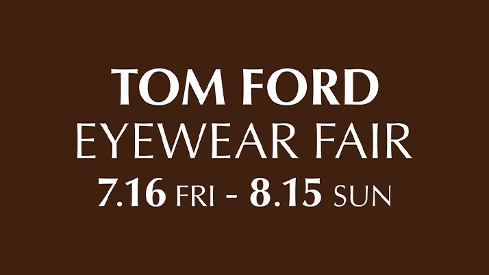 TOM FORD EYEWEAR FAIR