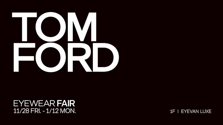 TOM FORD EYEWEAR FAIR