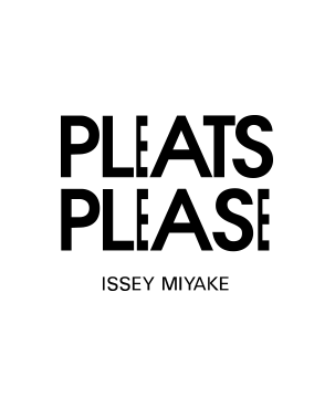 PLEATS PLEASE ISSEY MIYAKE