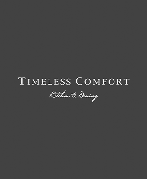 TIMELESS COMFORT Kitchen ＆ Dining