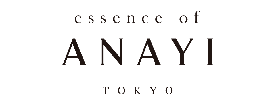 essence of ANAYI TOKYO